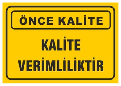 Kalite Verimliliktir