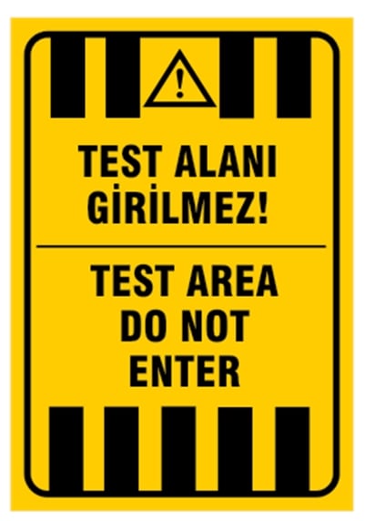 Test Alanı Girilmez