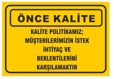 Müşterilerimizin İstek İhtiyaç ve Beklentilerini Karşılamaktır