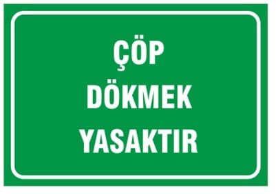 Çöp Dökmek Yasaktır