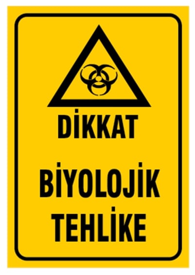 Dikkat Biyolojik Tehlike
