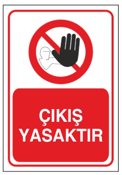 Çıkış Yasaktır