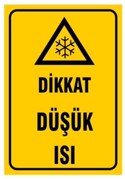 Dikkat Düşük Isı