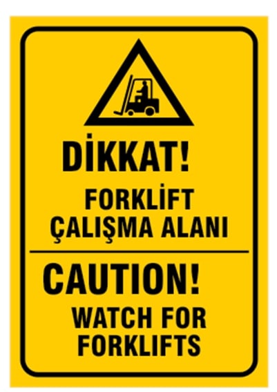 Dikkat Forklift Çalışma Alanı