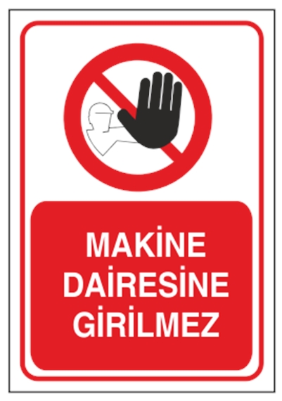 Makine Dairesine Girilmez