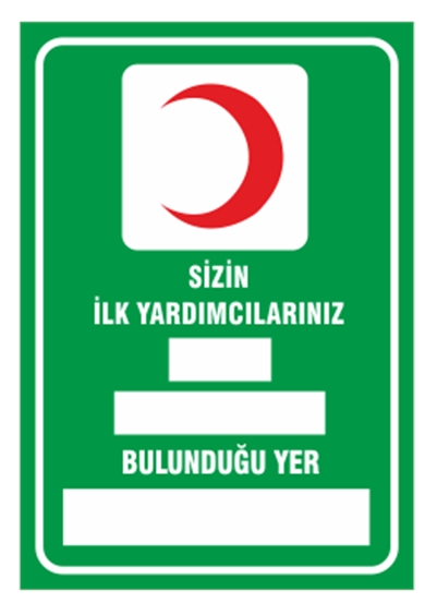 Sizin İlkyardımcılarınız Levhası