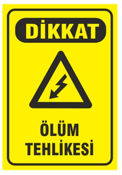 Dikkat Ölüm Tehlikesi