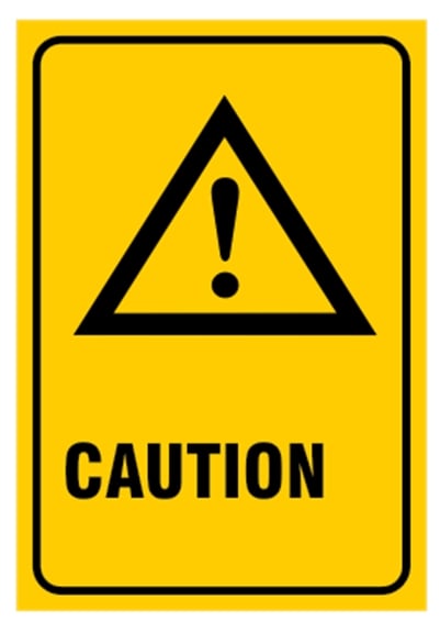 Caution