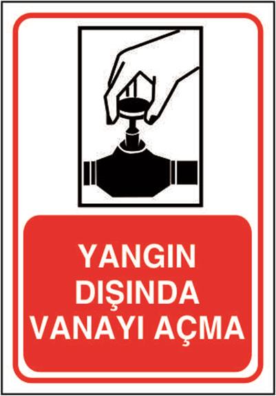 Yangın Dışında Vanayı Açma