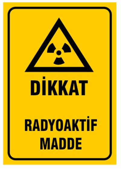 Dikkat Radyoaktif Madde