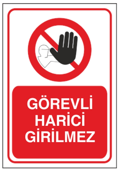 Görevli harici Giremez