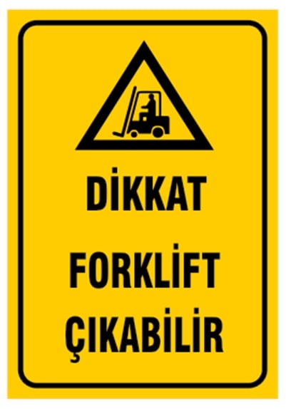 Dikkat Forklift Çıkabilir