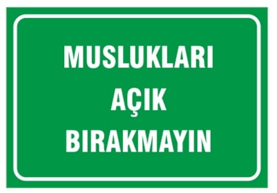 Muslukları Açık Bırakmayın