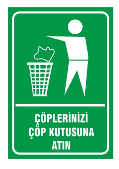 Çöplerinizi Çöp Kutusuna Atın