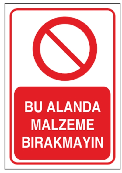 Bu Alanda Malzeme Bırakmayın