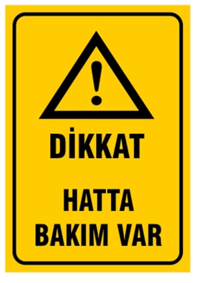 Dikkat Hatta Bakım Var