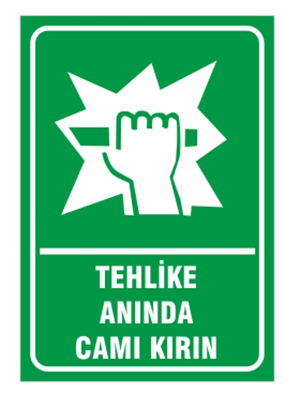 Tehlike Anında Camı Kırın