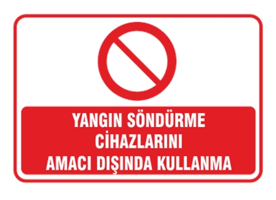 Yangın Söndürme Cihazlarını Amacı Dışında Kullanma