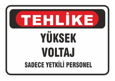 Tehlike Yüksek Voltaj Sadece Yetkili Personel
