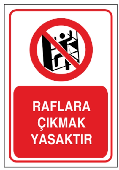 Raflara Çıkmak Yasaktır