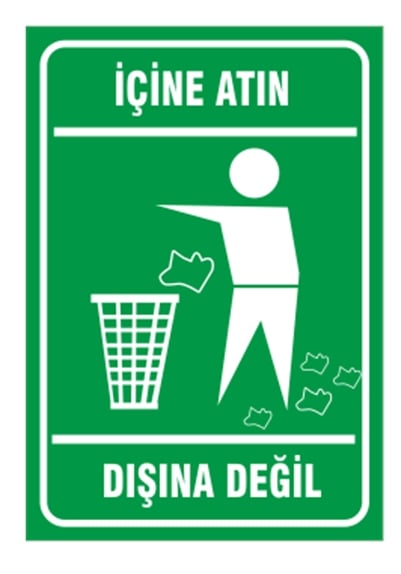 Çöpleri İçine Atın Dışına Değil