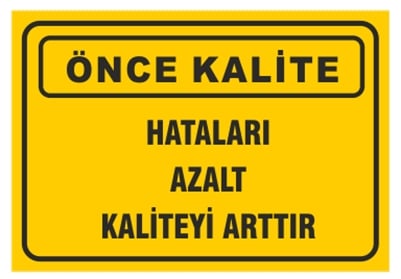 Hataları Azalt Kaliteyi Arttır