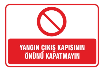 Yangın Çıkış Kapısının Önünü Kapatmayın