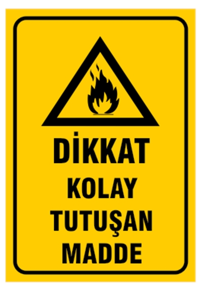 Dikkat Kolay Tutuşan Madde