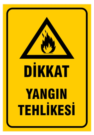 Dikkat Yangın Tehlikesi