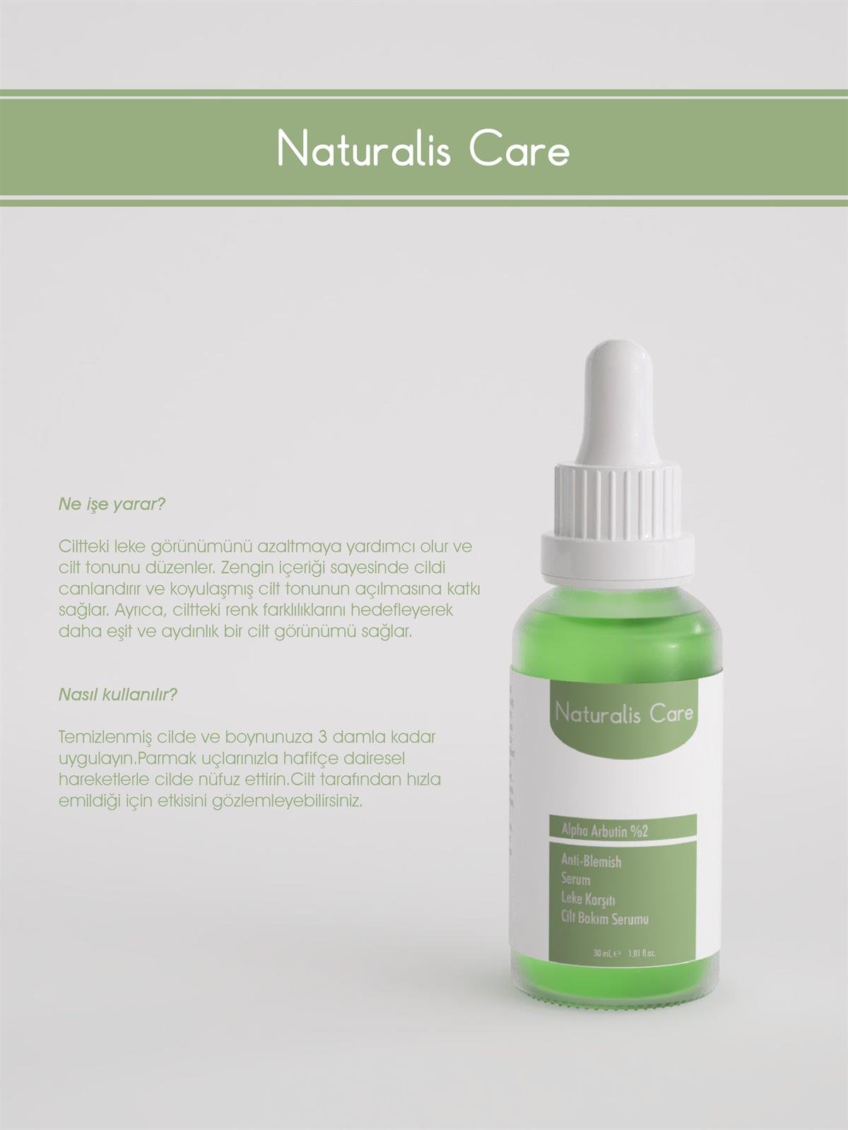 Naturalis Care Alpha Arbutin (%2) Leke Karşıtı Cilt Bakım Serumu 30 ml