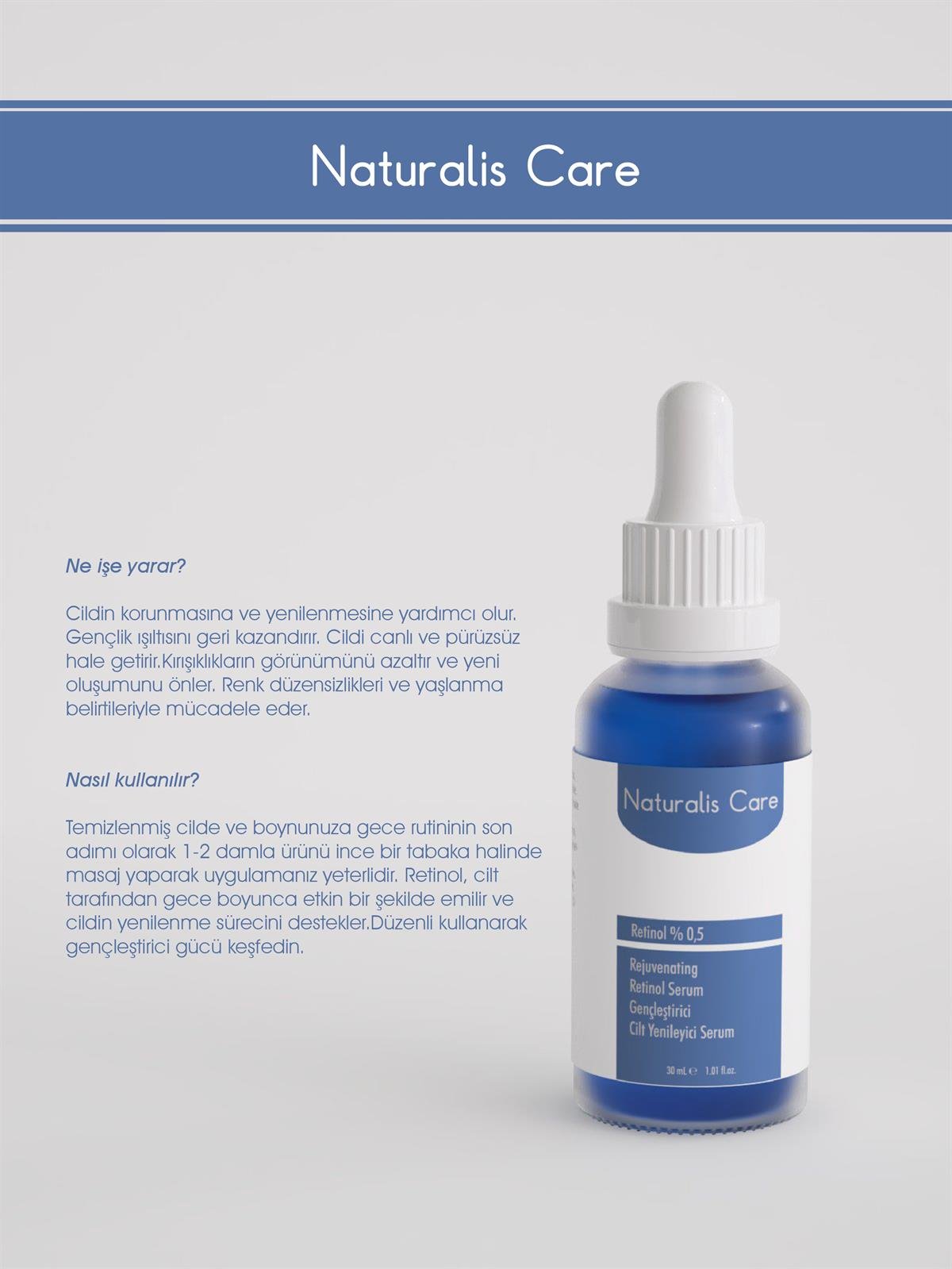 Naturalis Care Gençleştirici Cilt Yenileyici Retinol (%0,5) Serum 30 ml