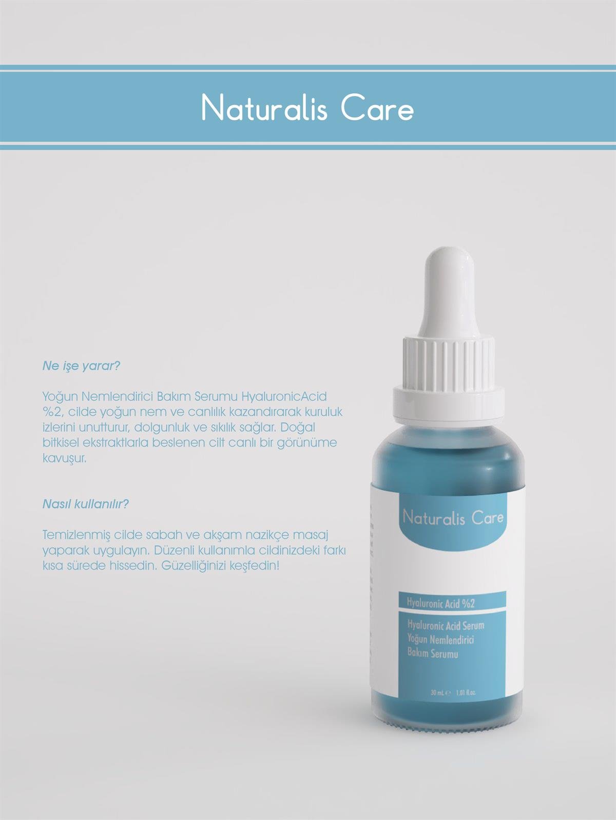 Naturalis Care Hyaluronic Acid (%2) Yoğun Nemlendirici Bakım Serumu 30 ml