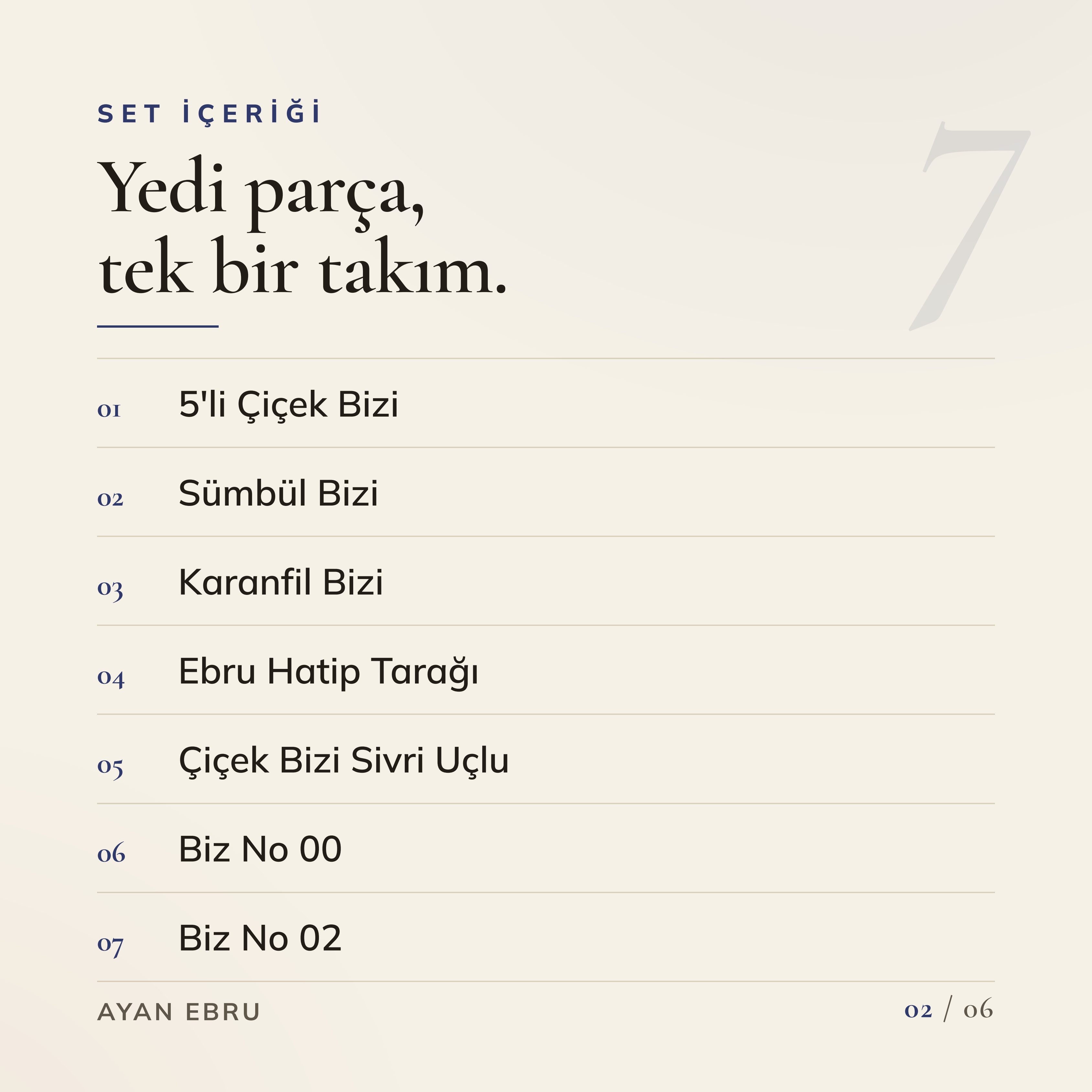 Ayan Ebru Çiçek Bizi Seti