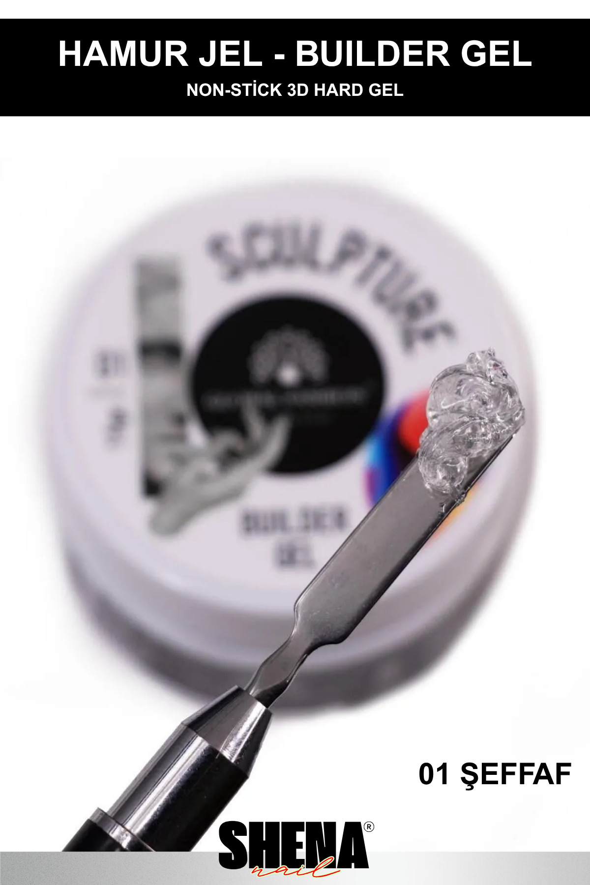 Shena Hamur Jel 15 Gr -  01 ŞeffafShena