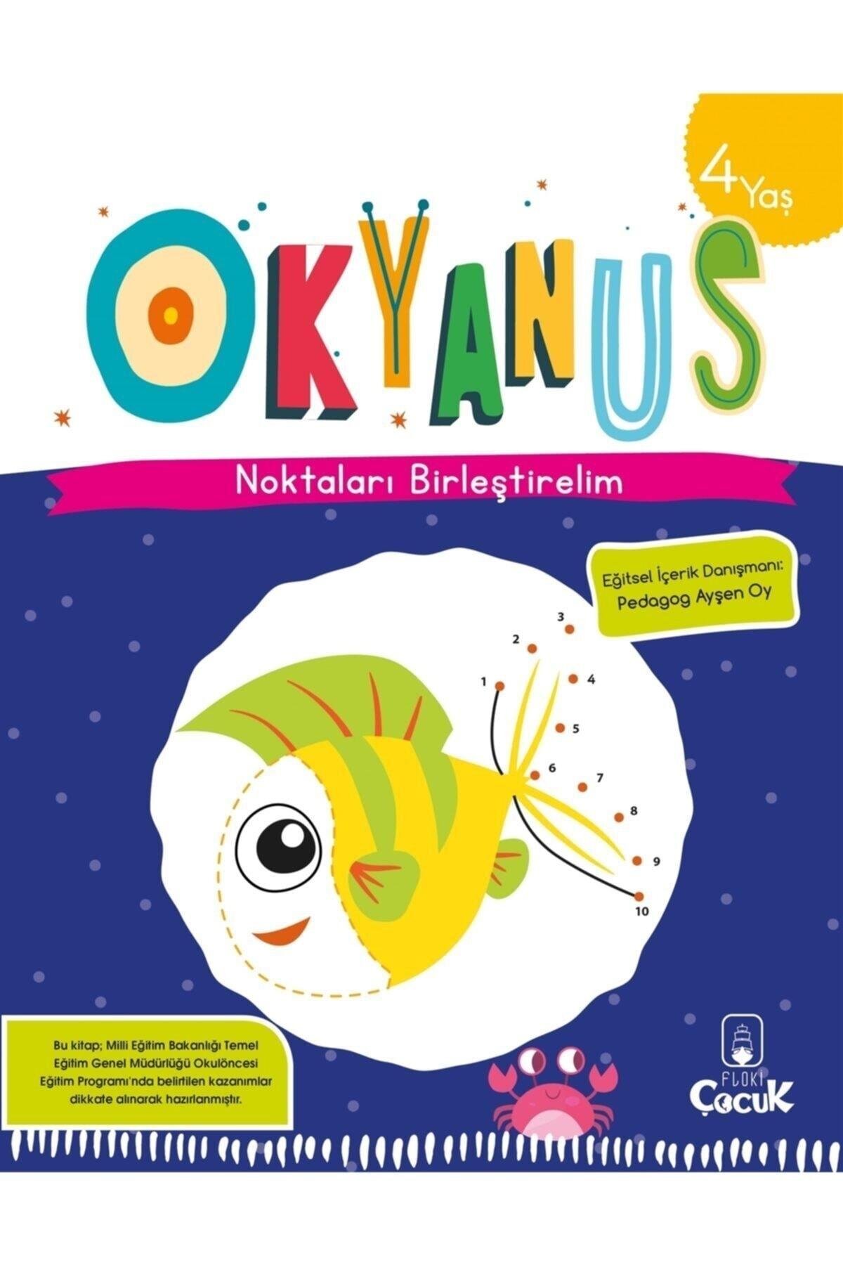 FLOKİ ÇOCUKFloki Çocuk 4+ Noktaları Birleştirelim OKYANUS- Ayşen Oy KTP