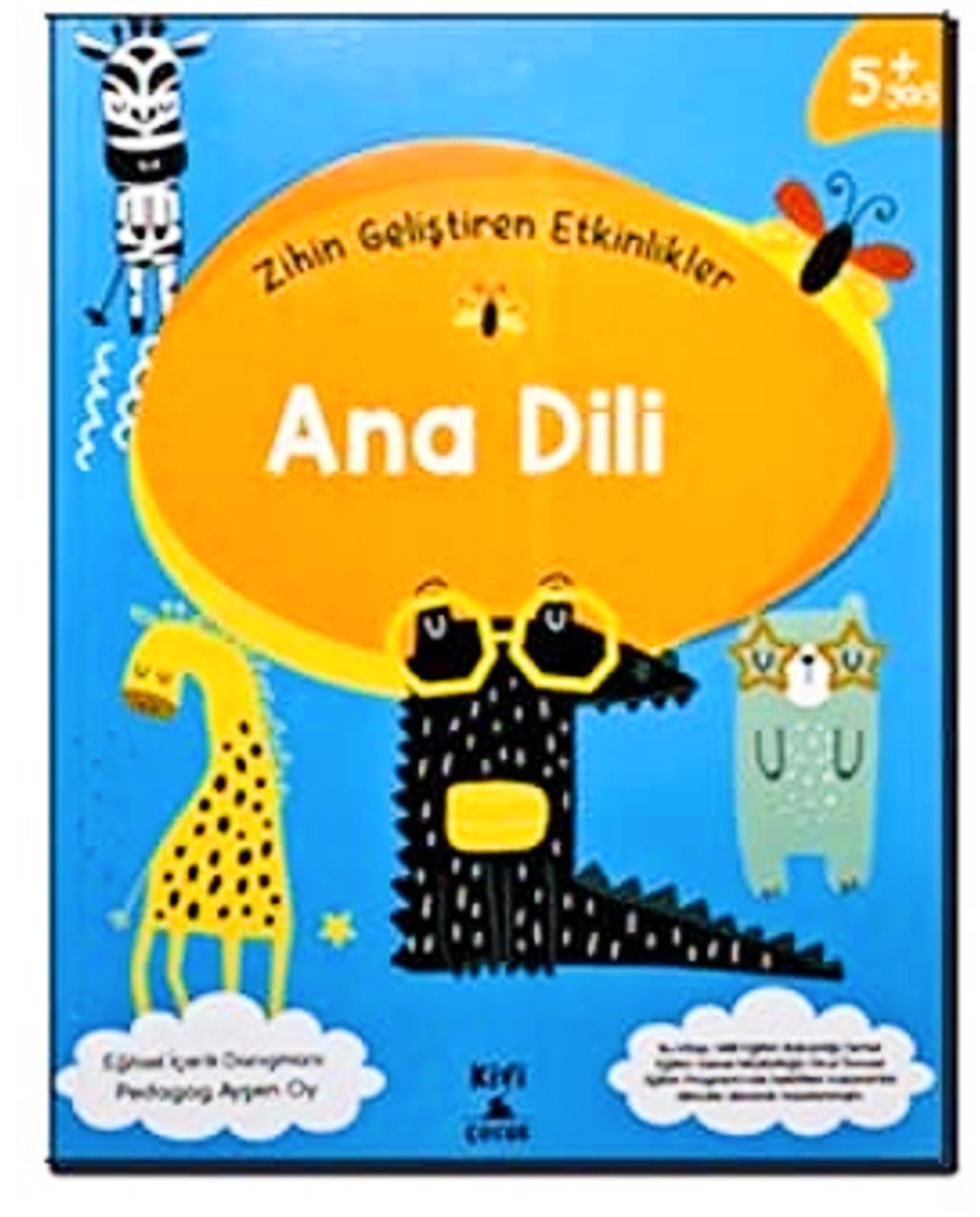 KİVİ ÇOCUKKivi Çocuk 5+ Yaş Zihin Geliştiren Etkinlikler ANA DİLİ KTP