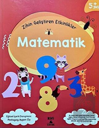 KİVİ ÇOCUKKivi Çocuk 5+ Yaş Zihin Geliştiren Etkinlikler MATEMATİK KTP