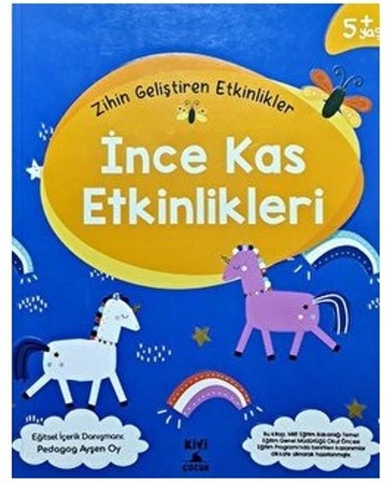 KİVİ ÇOCUKKivi Çocuk 5+ Yaş Zihin Geliştiren Etkinlikler İNCE KAS ETKİNLİKLERİ KTP