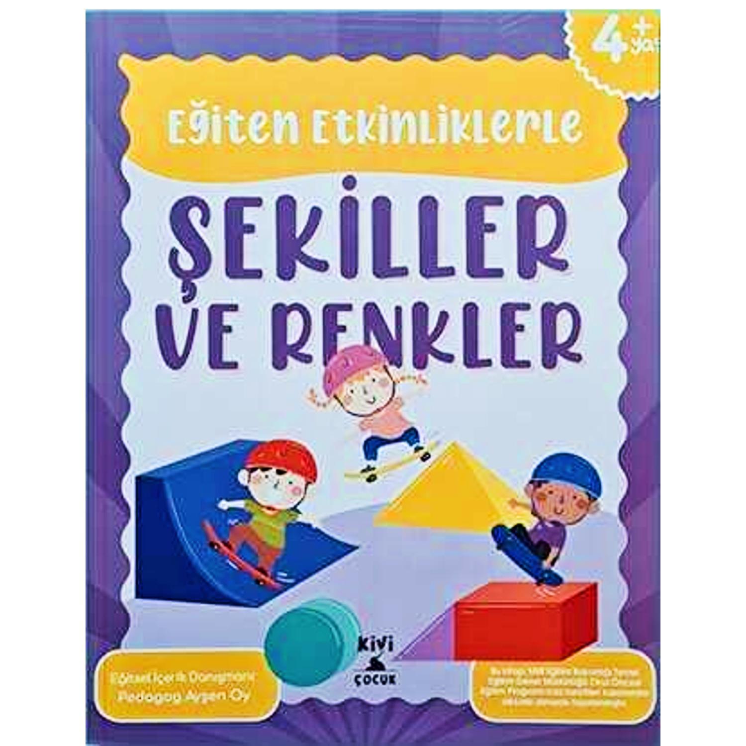 KİVİ ÇOCUKKivi Çocuk Eğiten Etkinliklerle Şekiller ve Renkler -Ayşen OY KTP