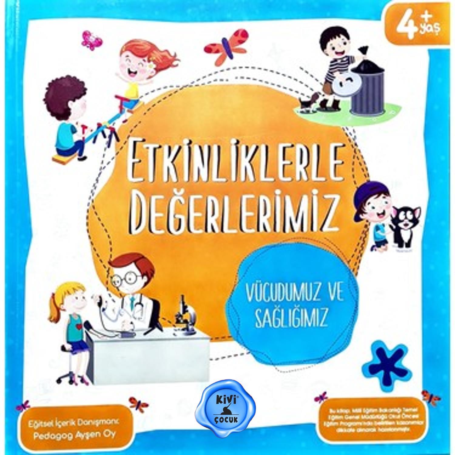 KİVİ ÇOCUKKivi Çocuk Etkinliklerle Değerlerimiz Vücudumuz ve Sağlığımız KTP