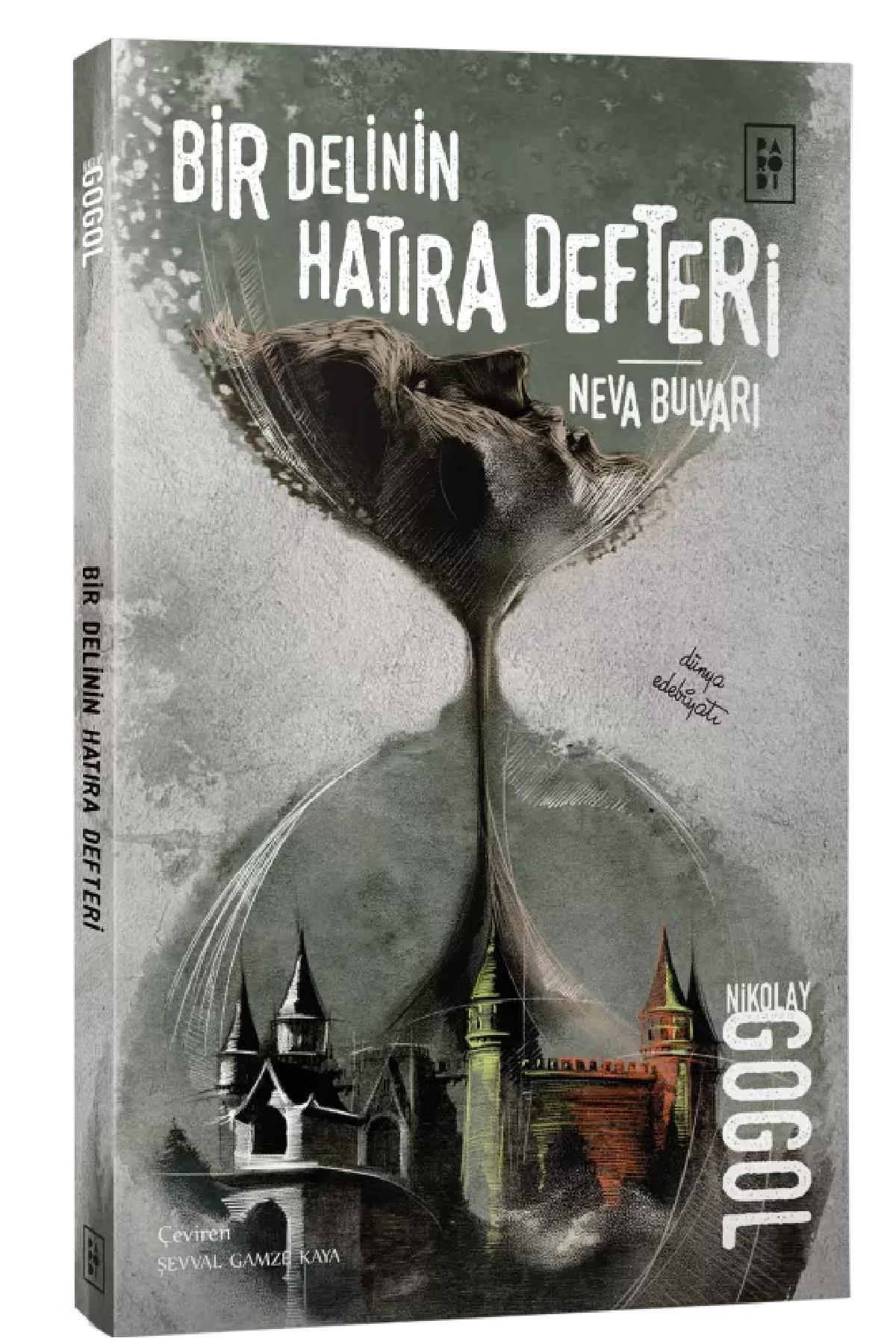 Parodi YayınlarıParodi Yayınları Bir Delinin Hatıra Defteri-Neva Bulvarı - Nikolay Vasilyeviç Gogol KTP