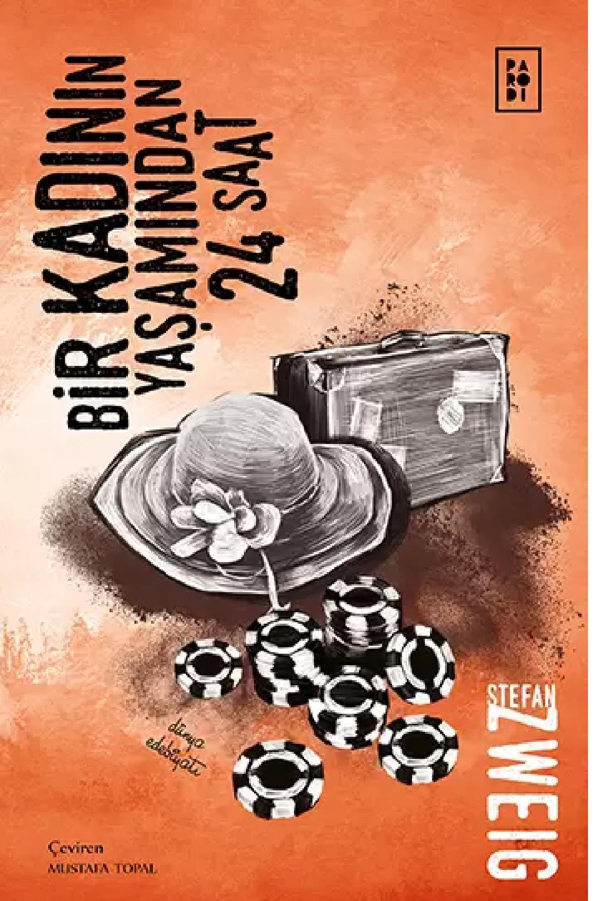 Parodi YayınlarıParodi Yayınları Bir Kadının Yaşamından 24 Saat - Stefan Zweig KTP