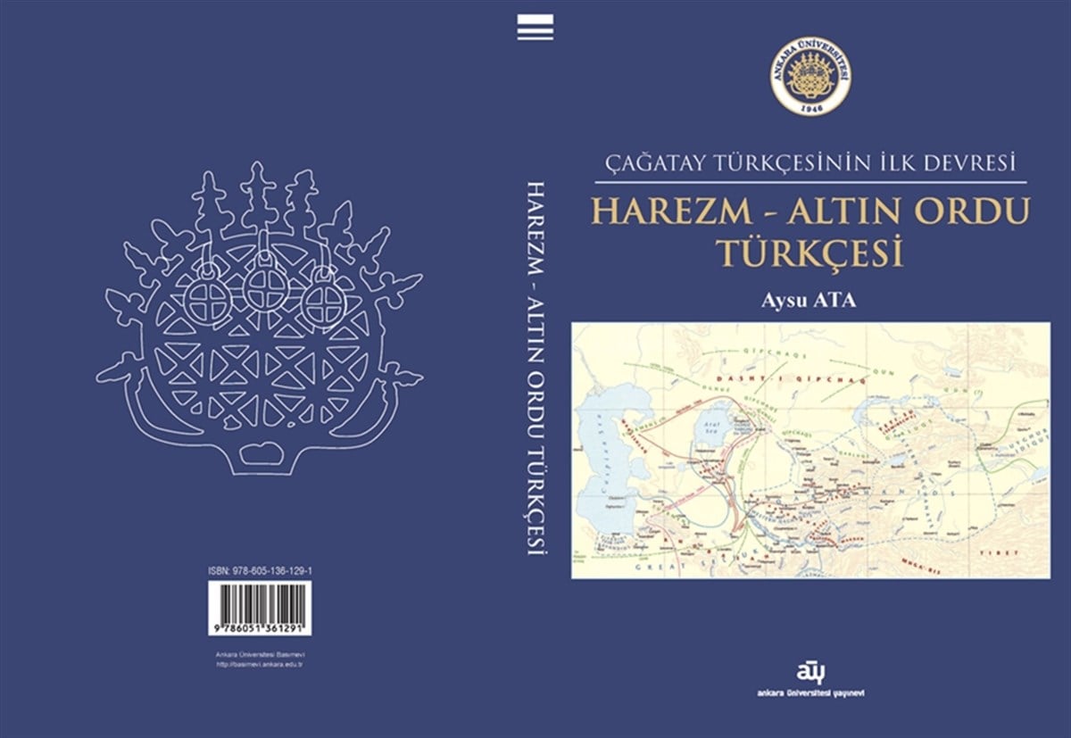 ÇAĞATAY TÜRKÇESİNİN İLK DEVRESİ HAREZM-ALTIN ORDU TÜRKÇESİ