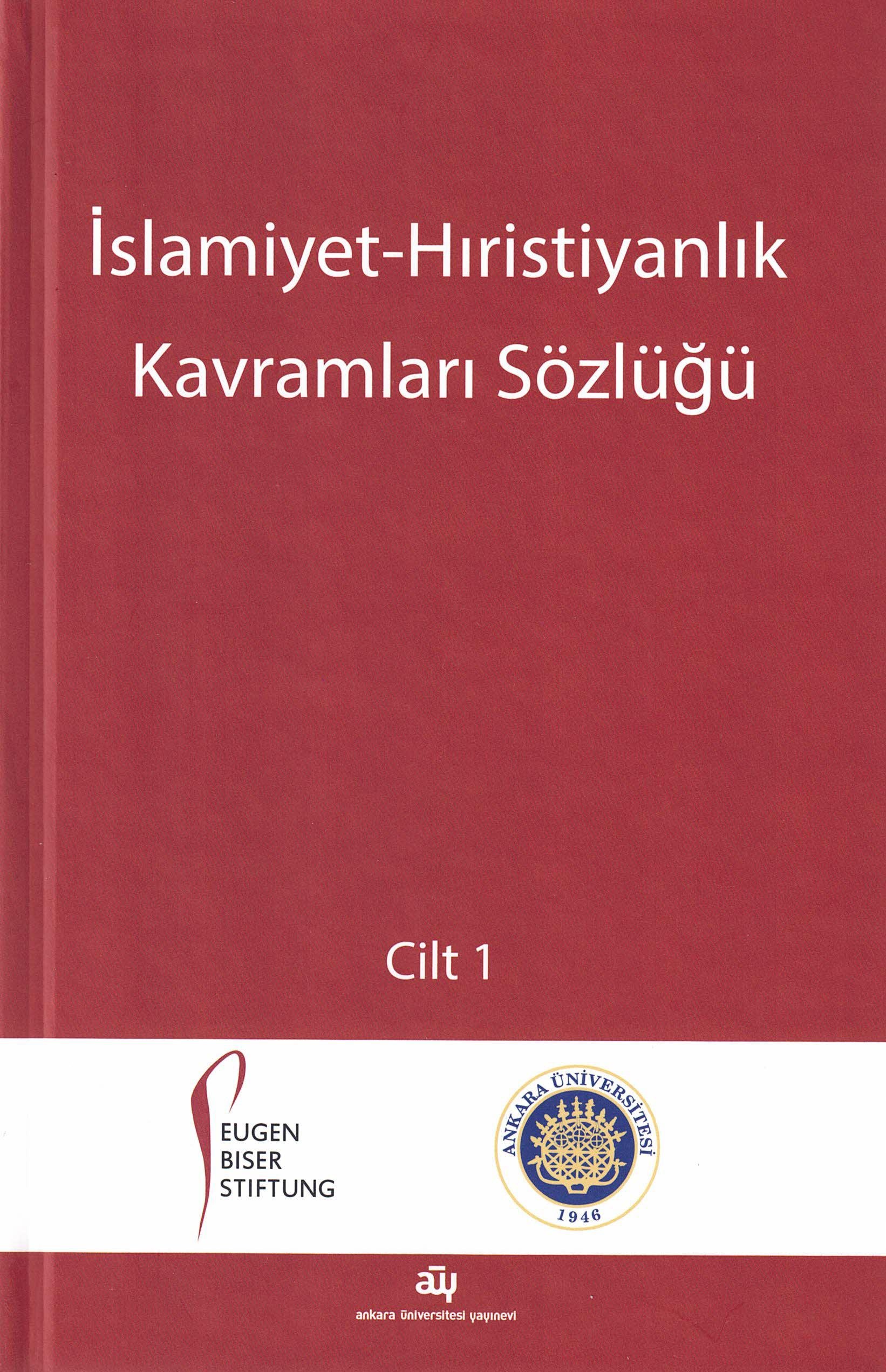 İSLAMİYET - HIRİSTİYANLIK KAVRAMLARI SÖZLÜĞÜ ( 2 CİLT )