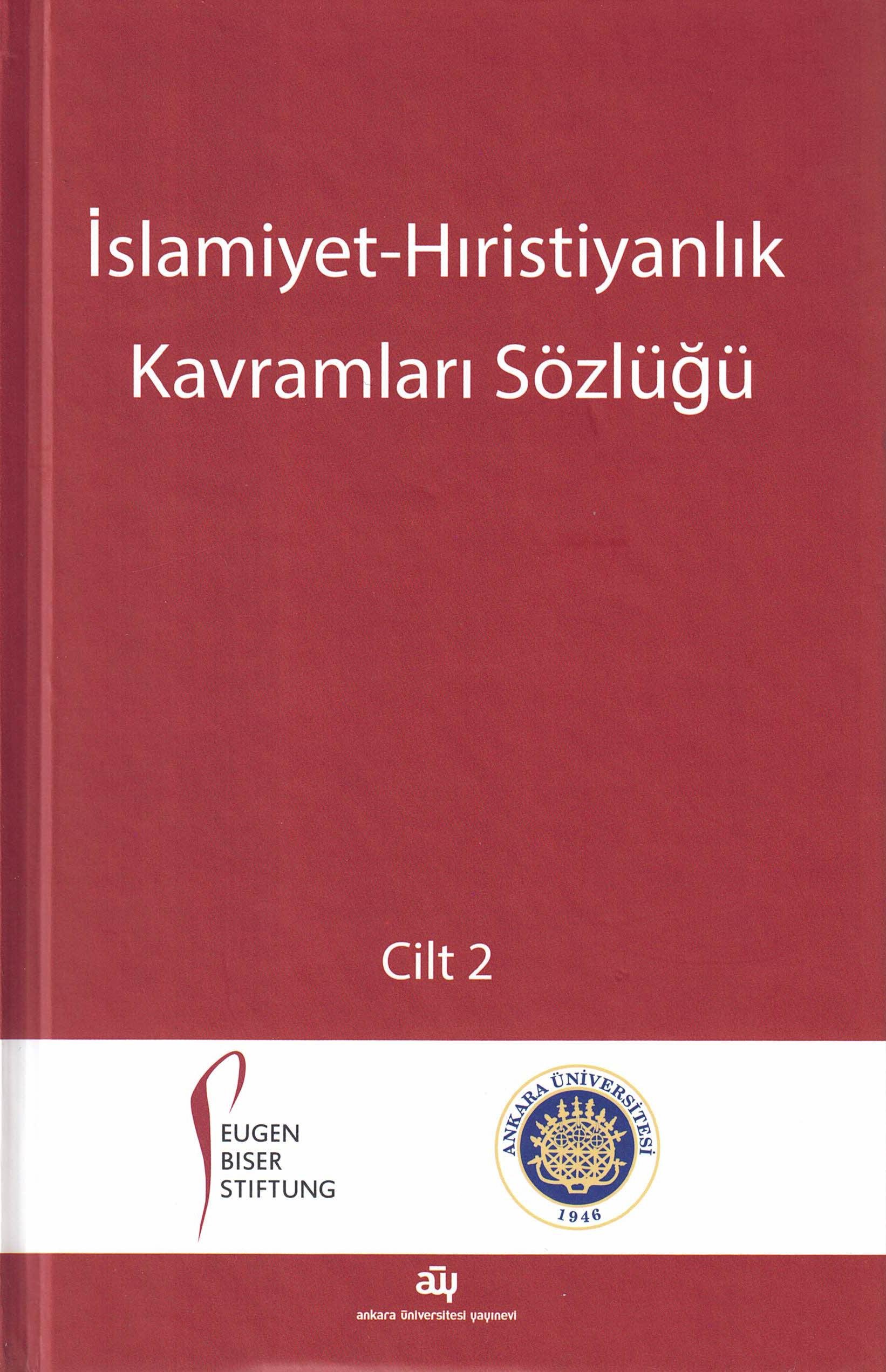 İSLAMİYET - HIRİSTİYANLIK KAVRAMLARI SÖZLÜĞÜ ( 2 CİLT )