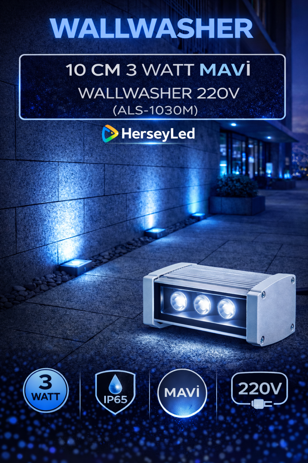 10 CM 3 WATT MAVİ WALLWASHER 220V