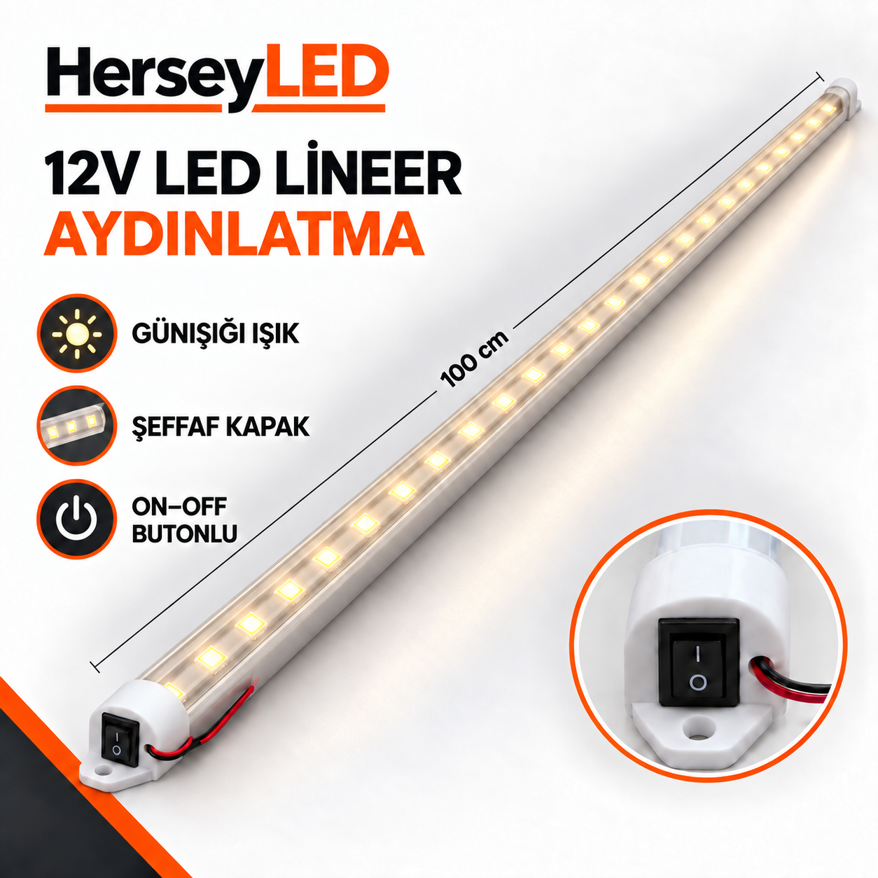 12V Günışığı Işık 100cm Şeffaf Kapaklı On-Off Anahtarlı LED Lineer Armatür