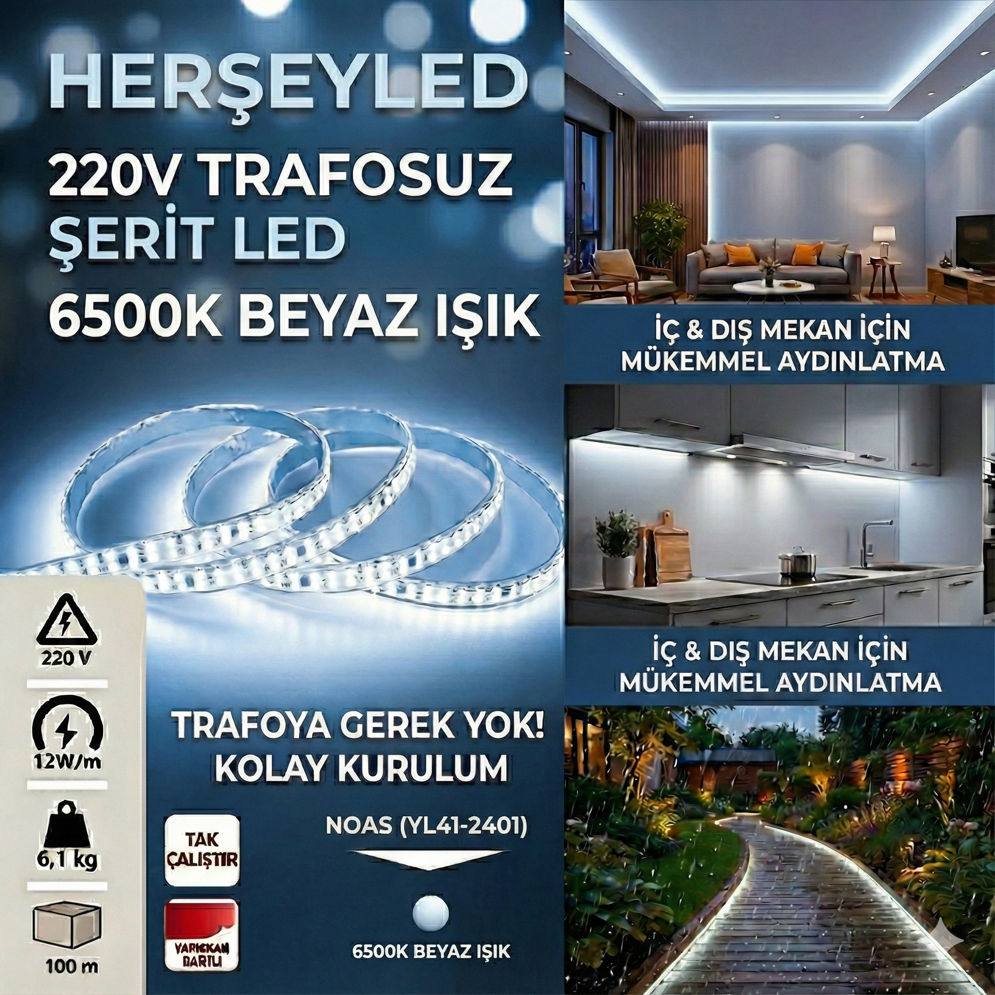 220V 240 LEDLİ  BEYAZ 6500K IP65 TRAFOSUZ ŞERİT LED NOAS YL41-2401