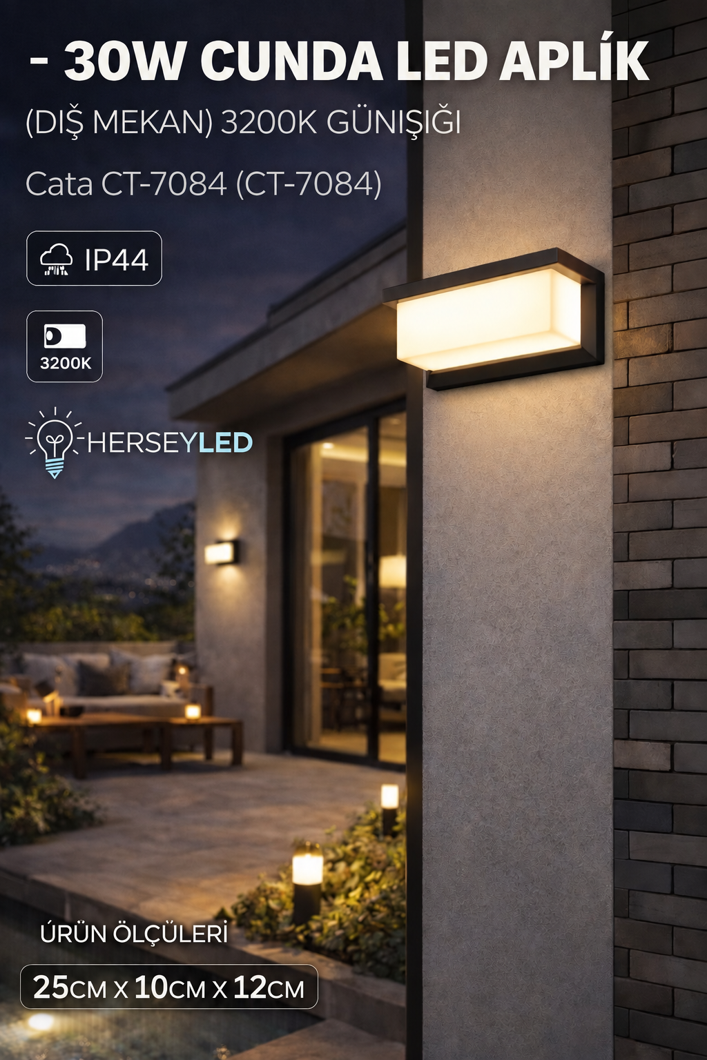 30W Cunda Led Aplik (DIŞ MEKAN) 3200K GÜNIŞIĞI Cata CT-7084