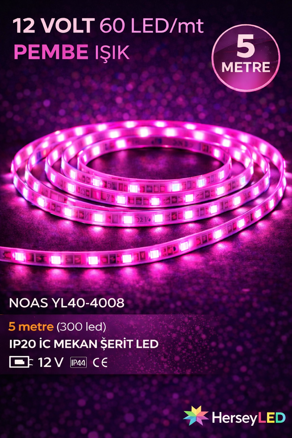 5MT NOAS İÇ MEKAN PEMBE ŞERİT LED 12V YL40-4008